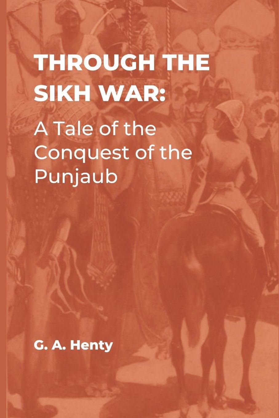 Vorderes Coverbild Through the Sikh War