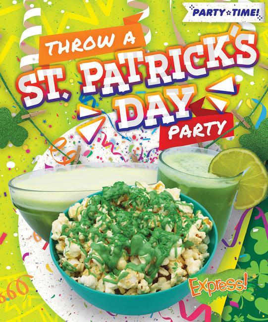 Vorderes Coverbild Throw a St. Patrick's Day Party