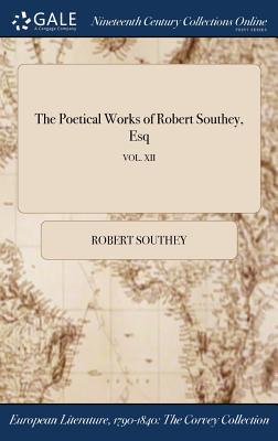 Vorderes Coverbild The Poetical Works of Robert Southey, Esq; VOL. XII