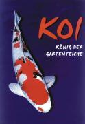 Vorderes Coverbild Koi. König der Gartenteiche