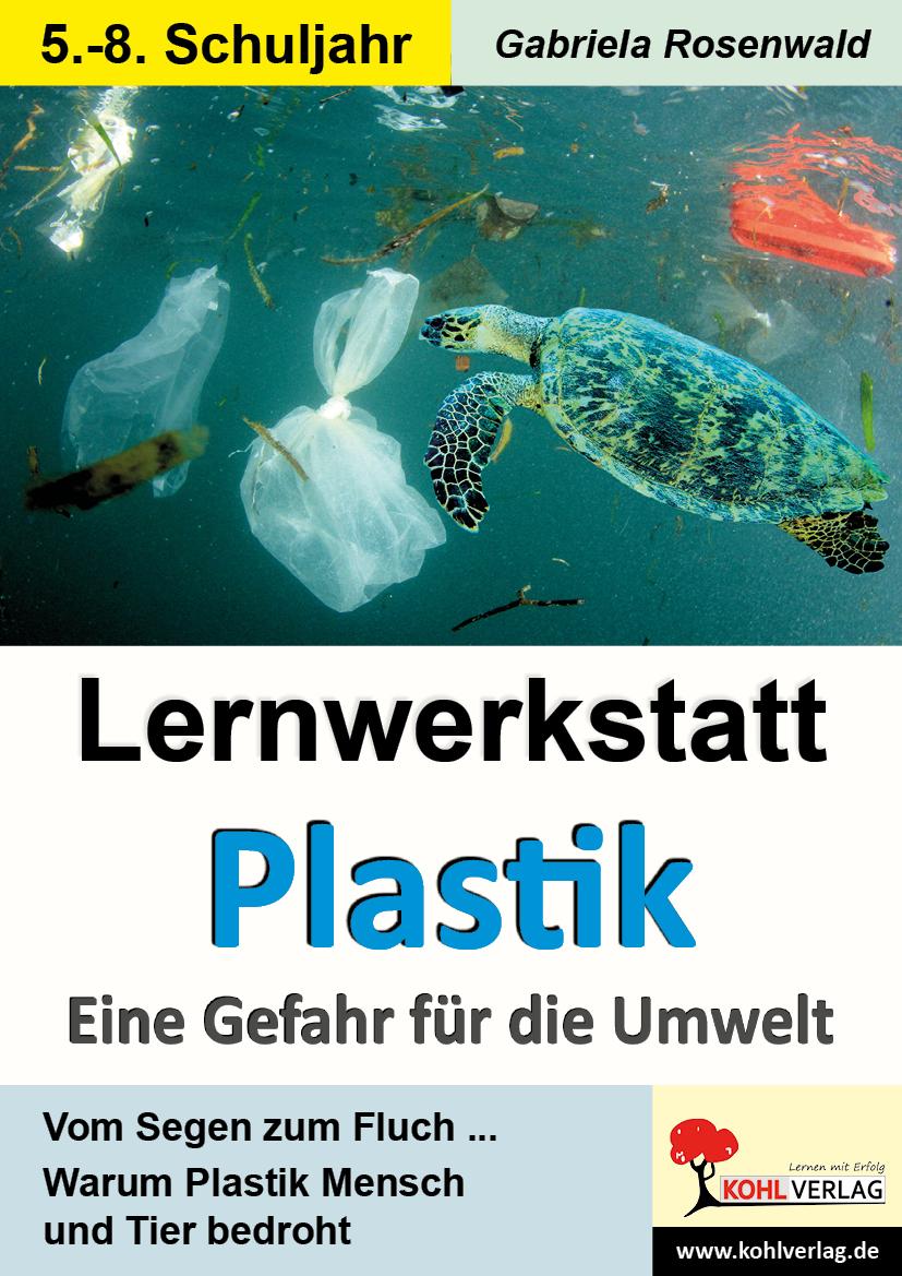 Vorderes Coverbild Lernwerkstatt Plastik - Eine Gefahr für die Umwelt