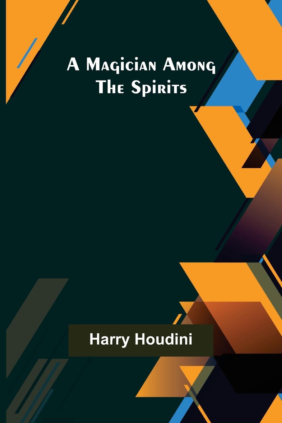 Vorderes Coverbild A Magician Among the Spirits
