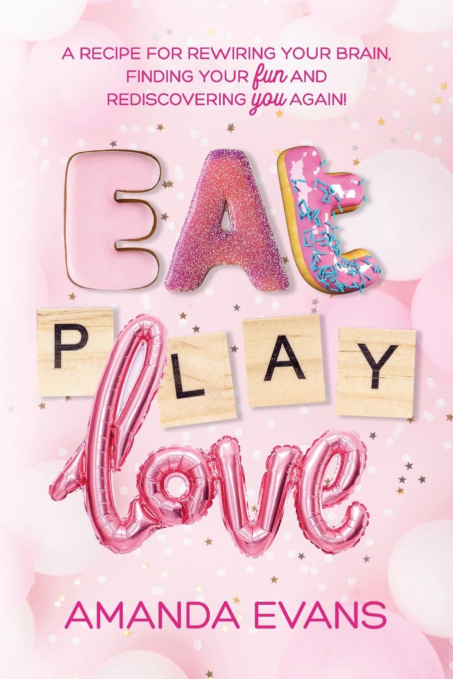 Vorderes Coverbild Eat PLAY Love