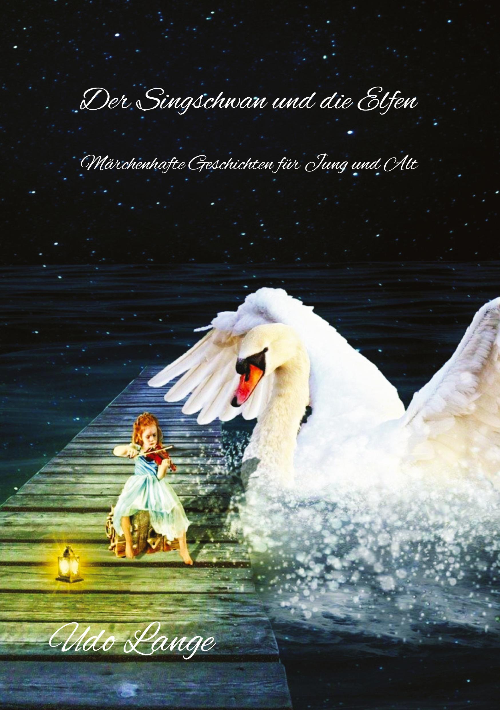 Vorderes Coverbild Der Singschwan und die Elfen