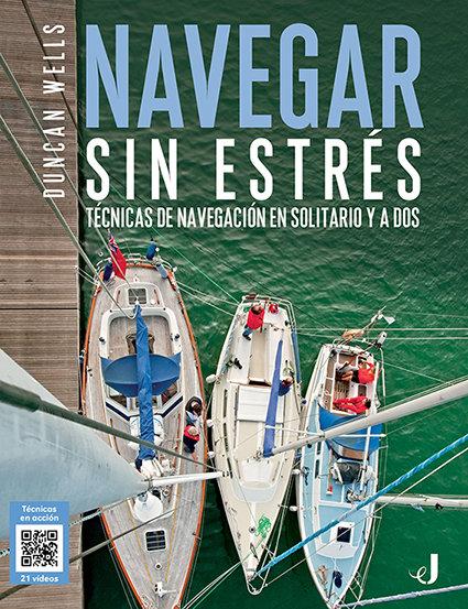 Vorderes Coverbild Navegar sin estrés : técnicas de navegación en solitario y a dos