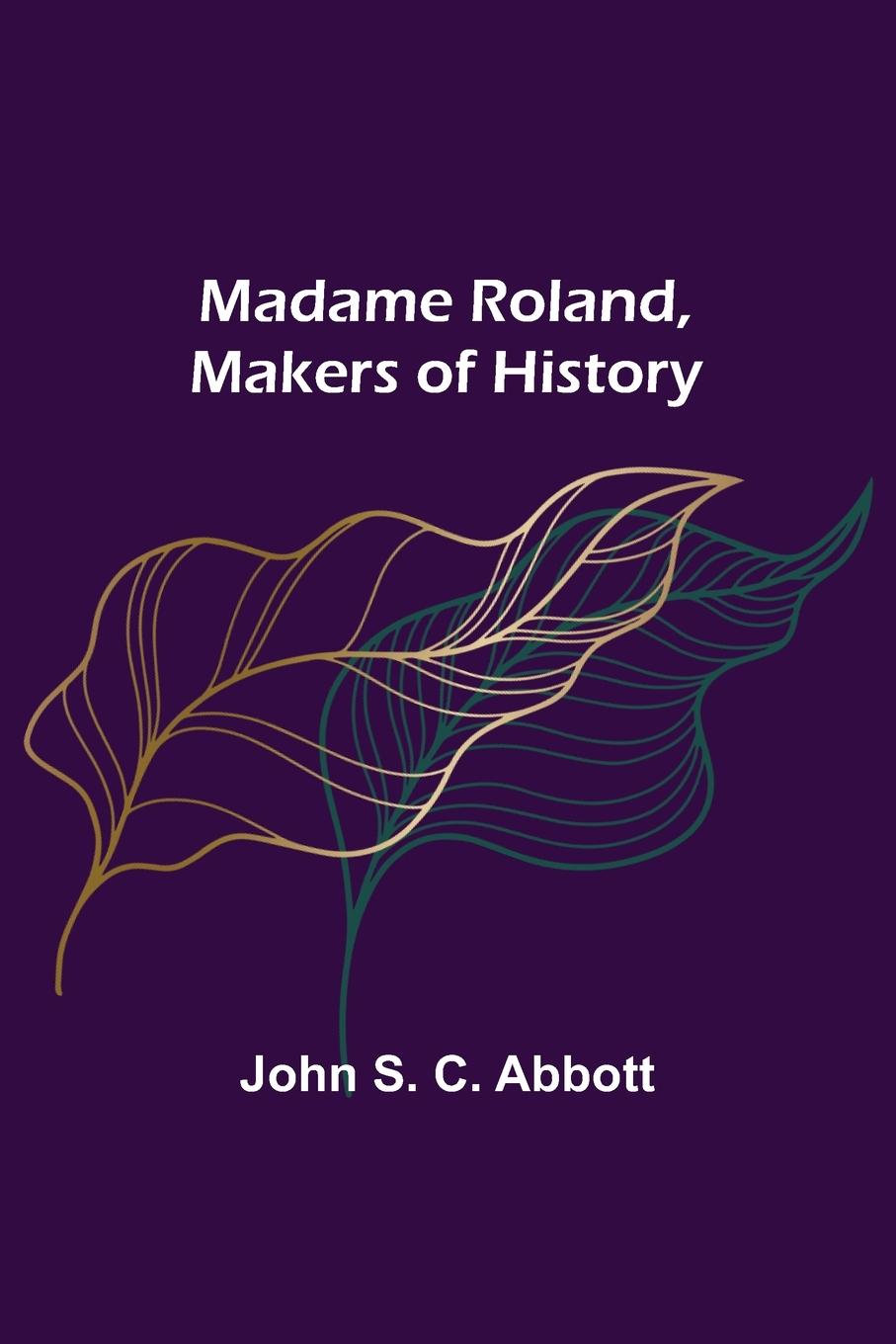 Vorderes Coverbild Madame Roland, Makers of History