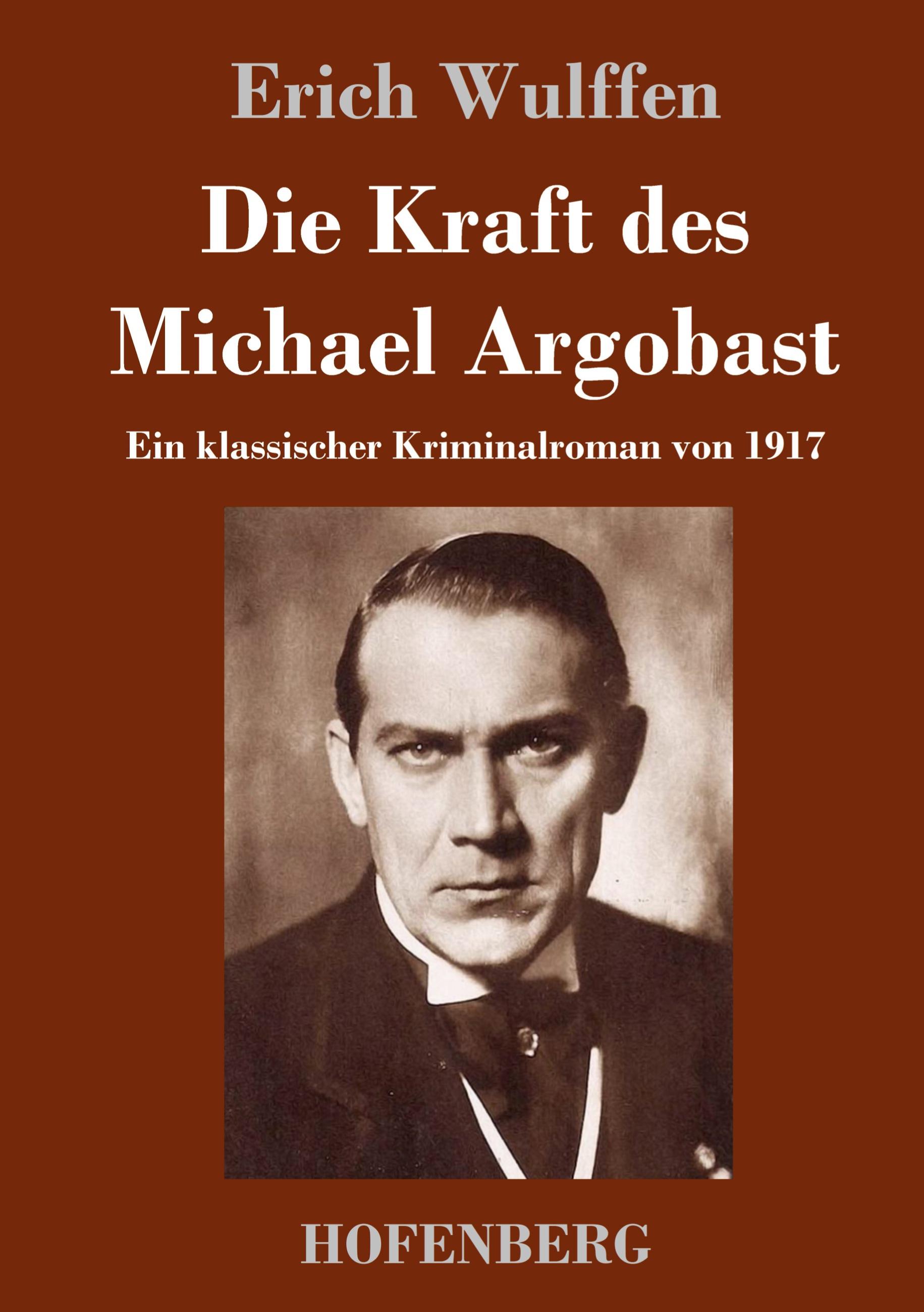 Vorderes Coverbild Die Kraft des Michael Argobast