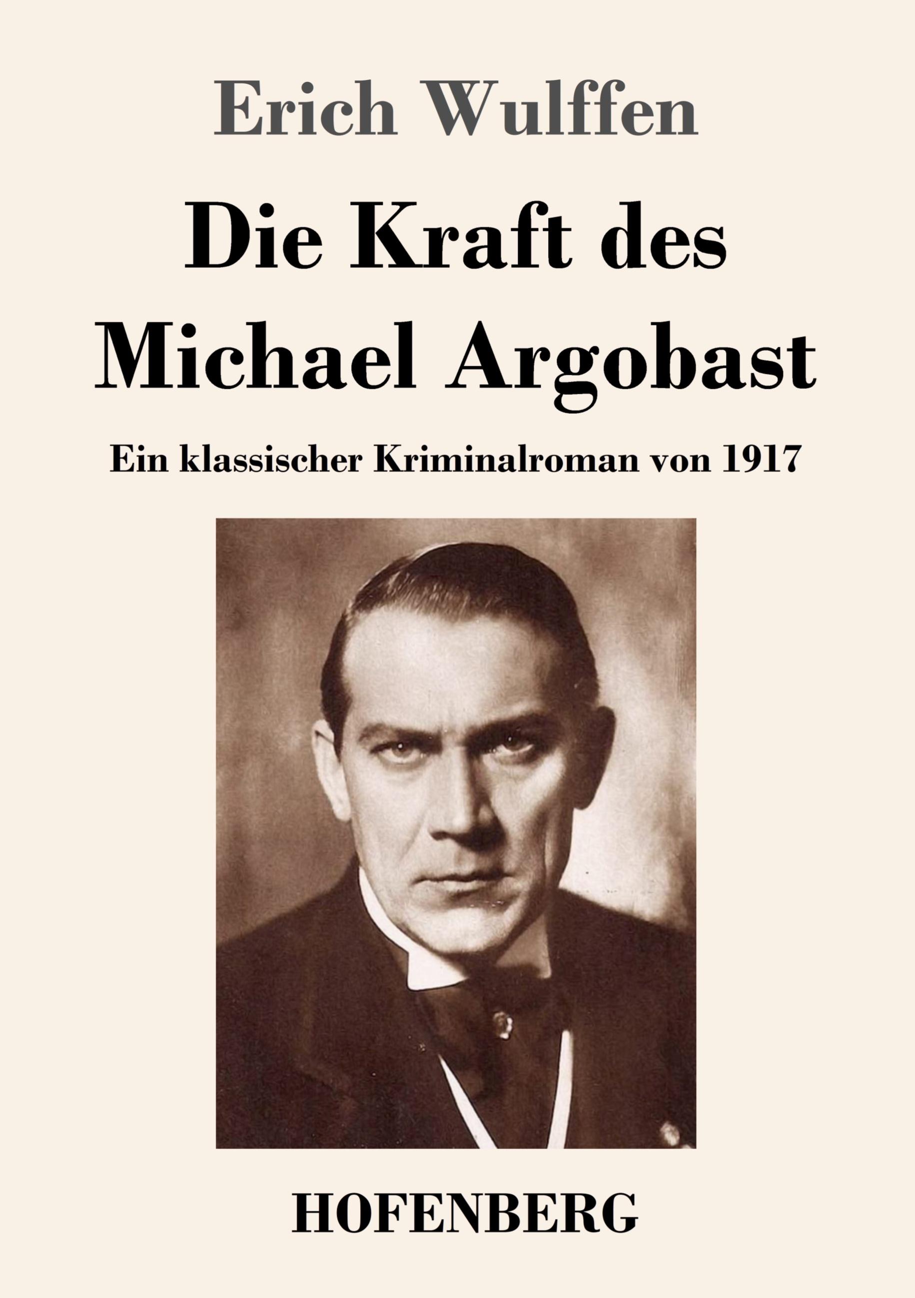 Vorderes Coverbild Die Kraft des Michael Argobast