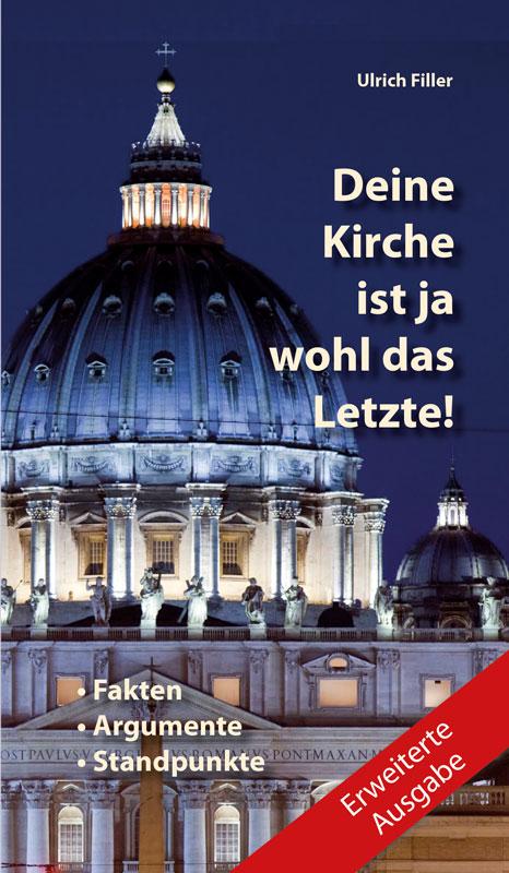 Vorderes Coverbild Deine Kirche ist ja wohl das Letzte!