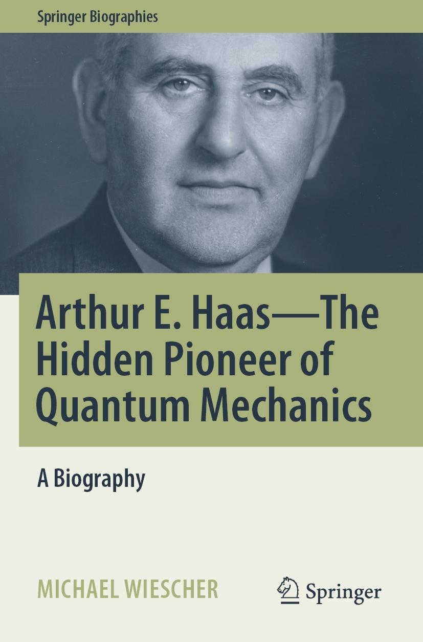 Vorderes Coverbild Arthur E. Haas - The Hidden Pioneer of Quantum Mechanics