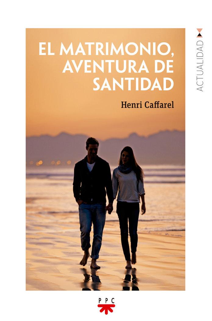 Vorderes Coverbild El matrimonio, aventura de santidad