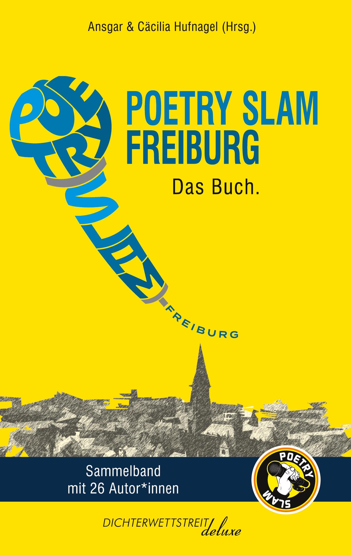 Vorderes Coverbild Poetry Slam Freiburg