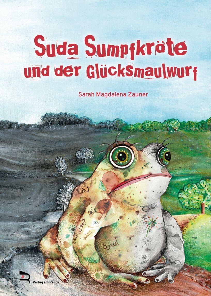 Vorderes Coverbild Suda Sumpfkröte und der Glücksmaulwurf
