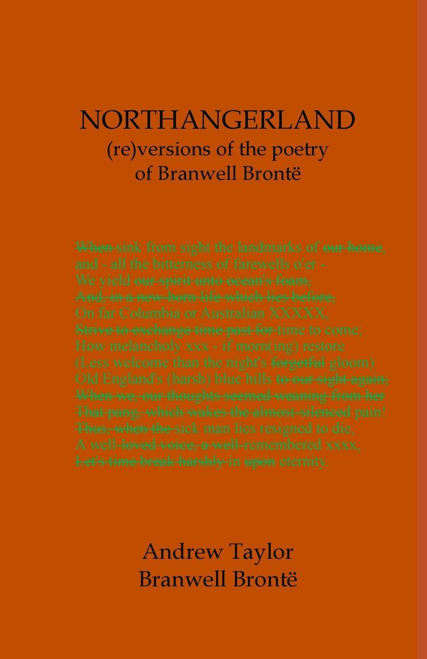 Vorderes Coverbild NORTHANGERLAND Re-versioning the poetry of Branwell Brontë