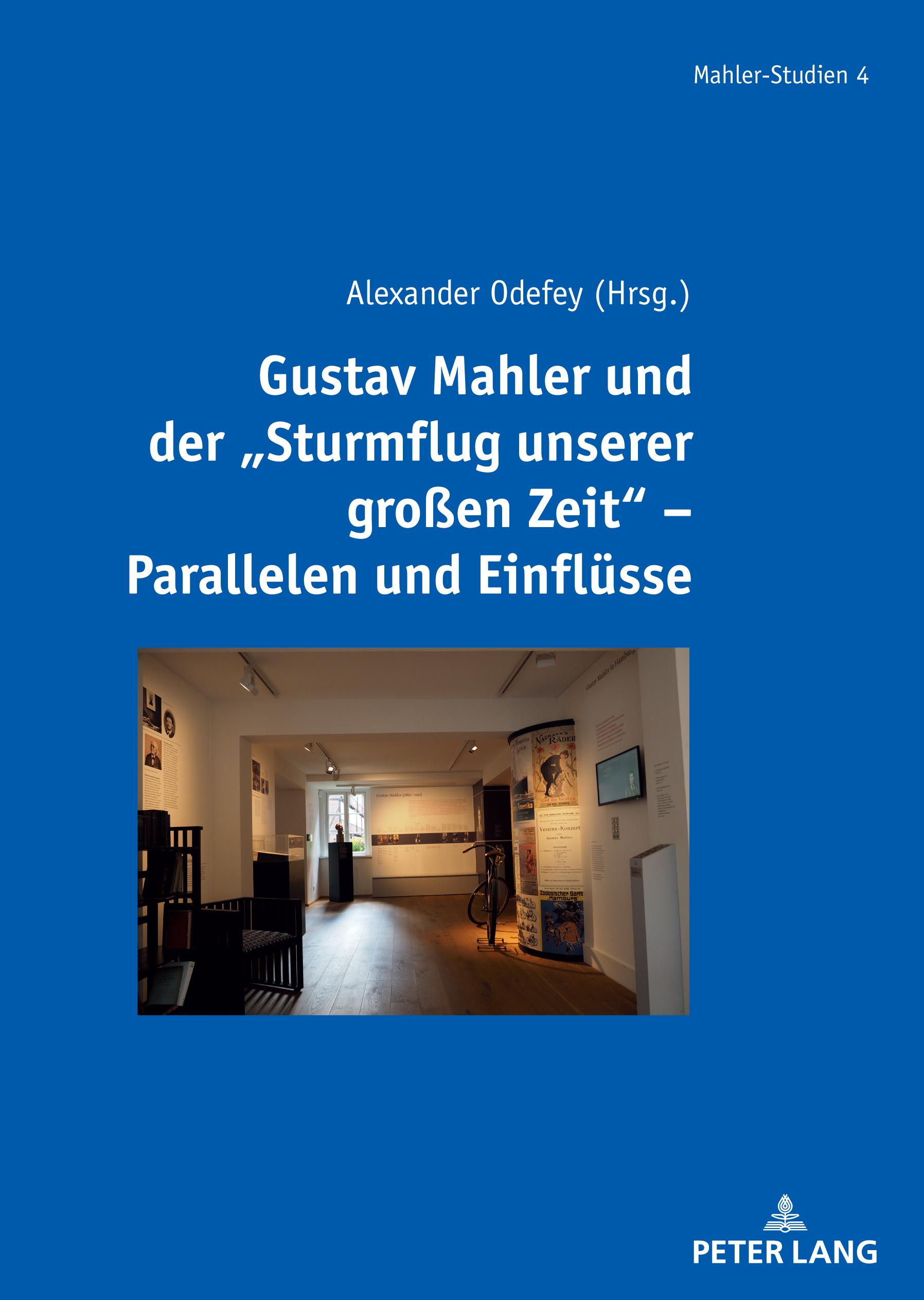 Vorderes Coverbild Gustav Mahler und der "Sturmflug unserer großen Zeit" - Parallelen und Einflüsse