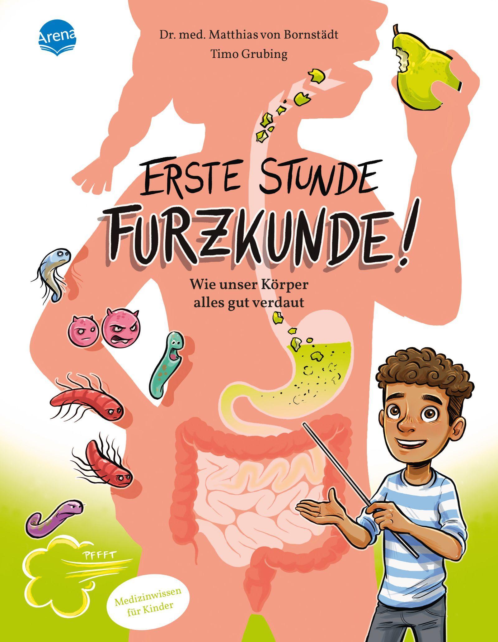 Vorderes Coverbild Erste Stunde Furzkunde! Wie unser Körper alles gut verdaut