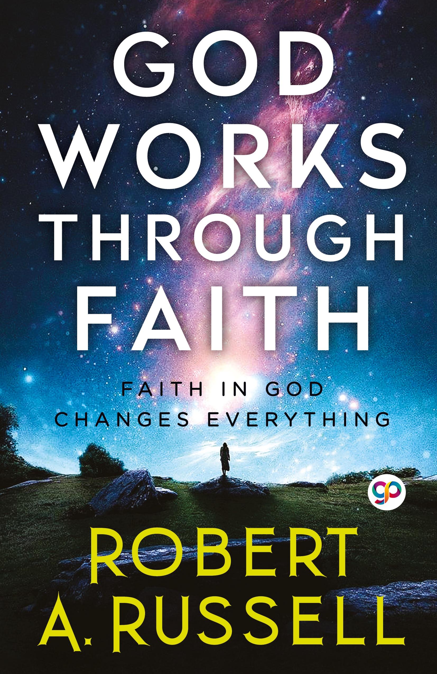 Vorderes Coverbild GOD Works Through Faith