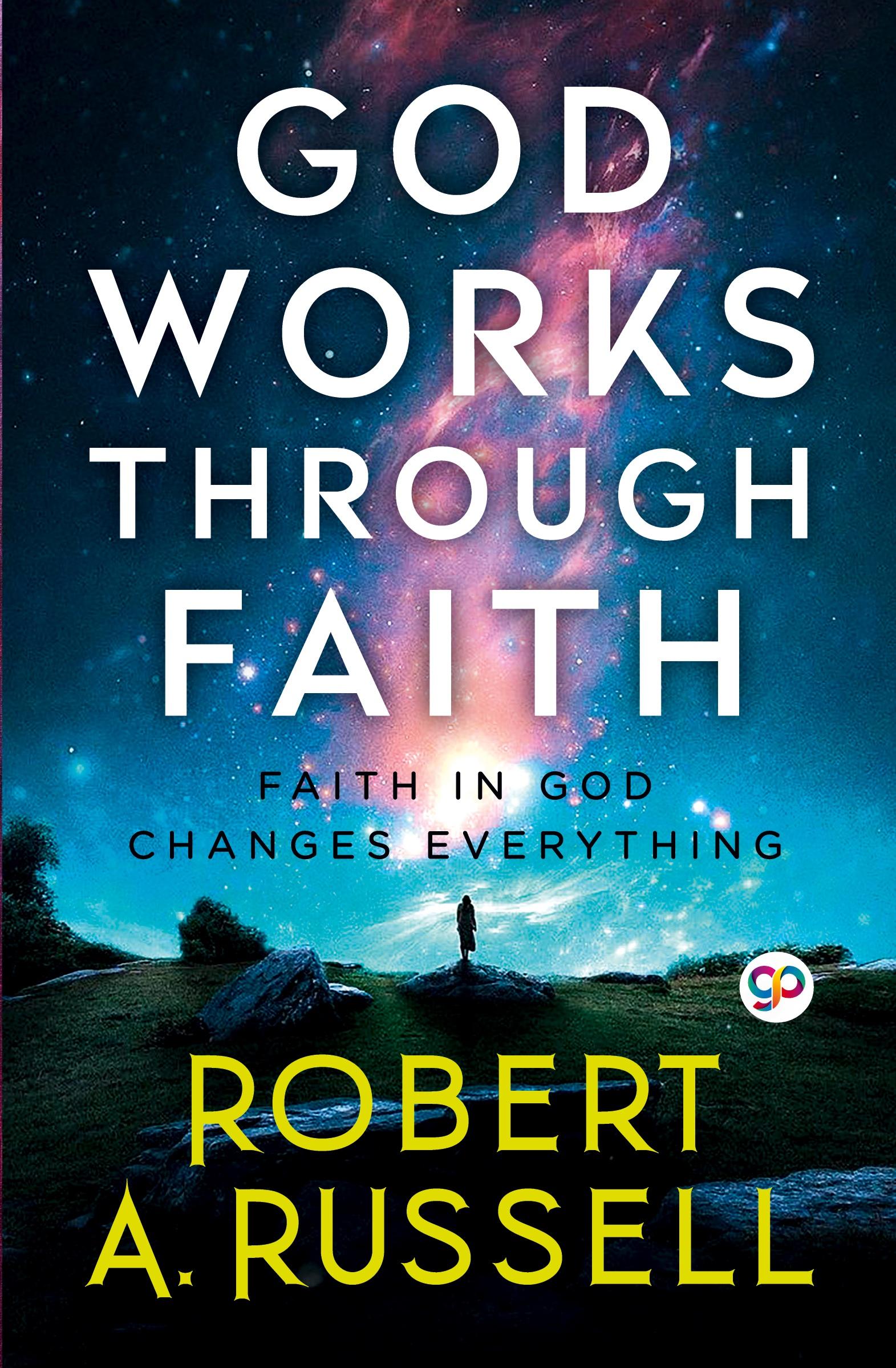 Vorderes Coverbild GOD Works Through Faith