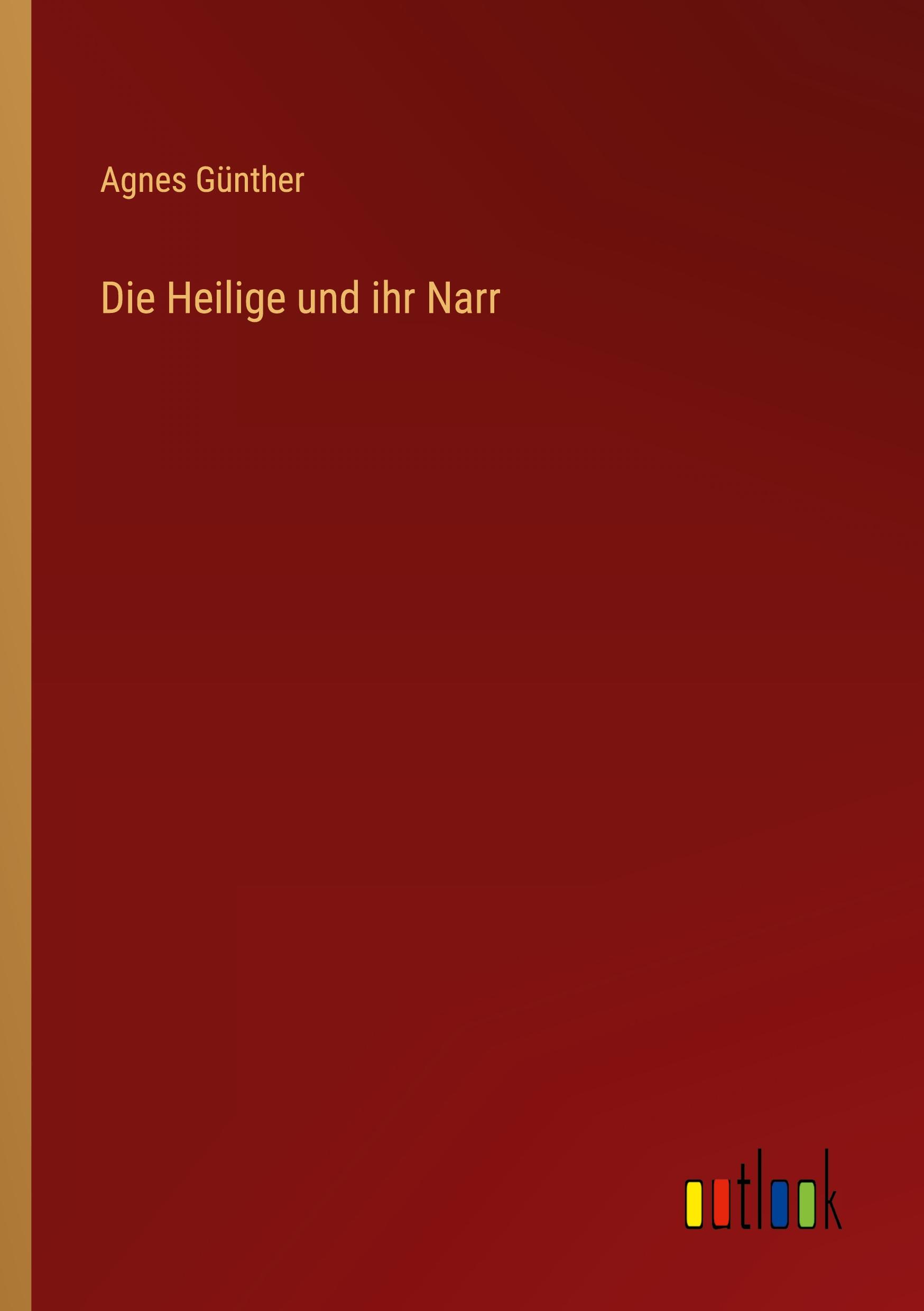 Vorderes Coverbild Die Heilige und ihr Narr