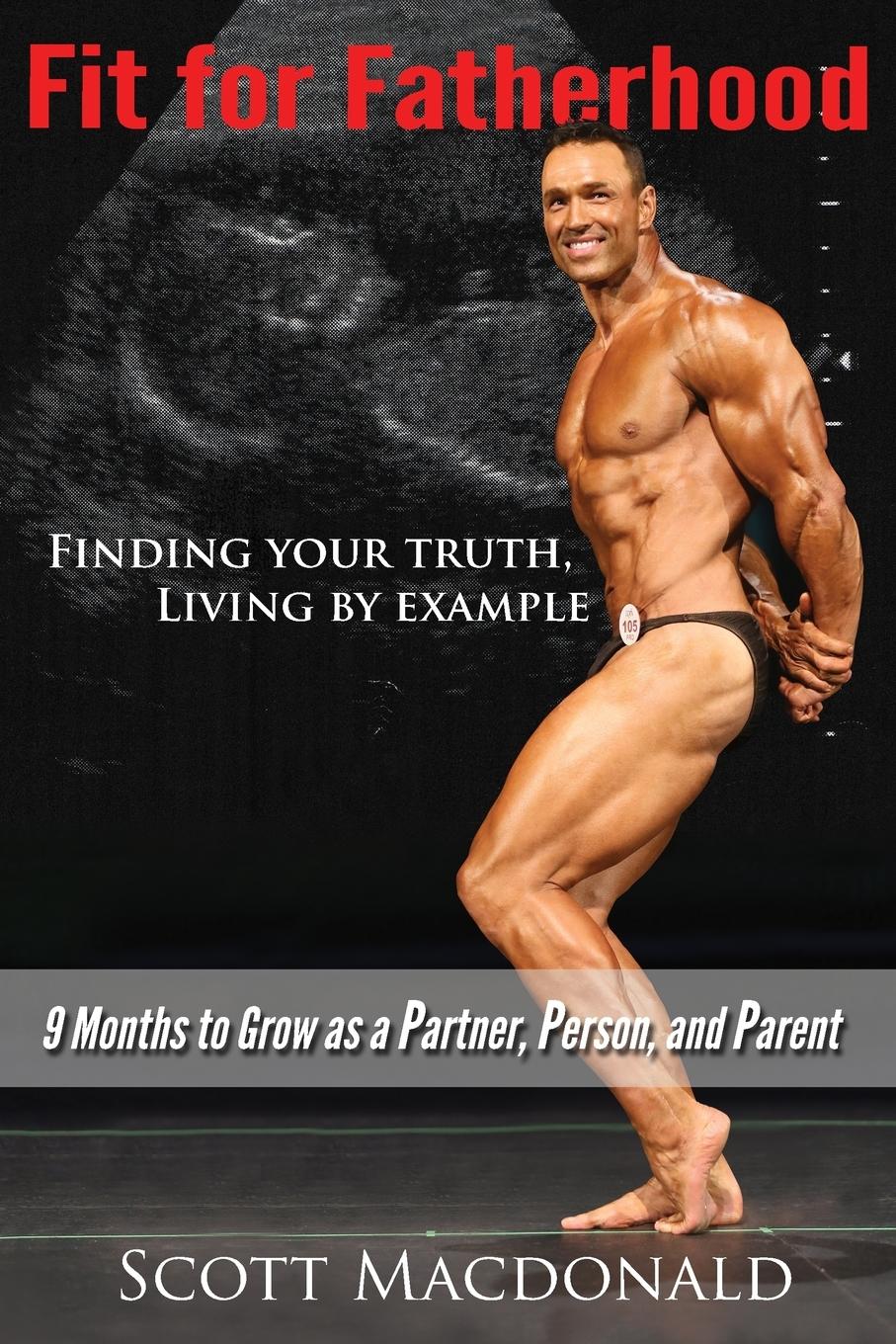 Vorderes Coverbild Fit For Fatherhood - Finding your Truth, Living by Example