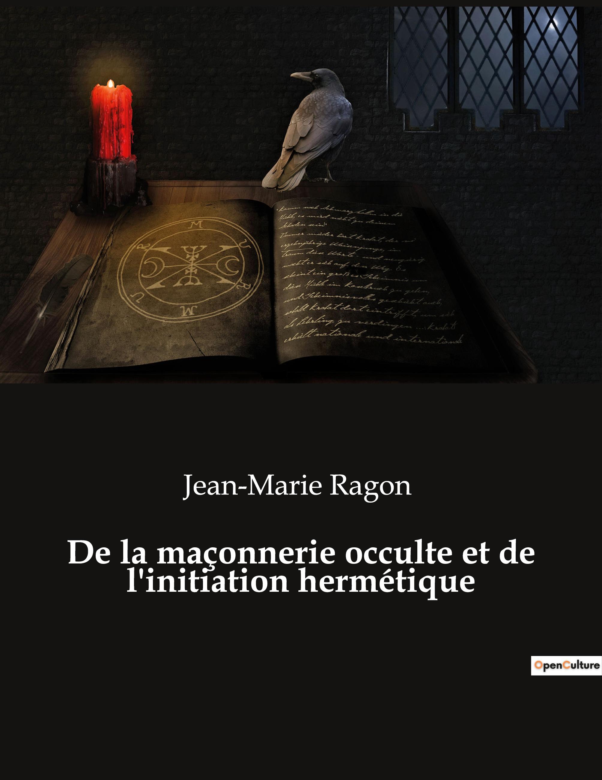 Vorderes Coverbild De la maçonnerie occulte et de l'initiation hermétique