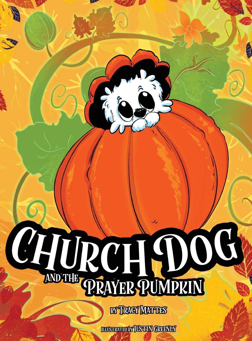 Vorderes Coverbild Church Dog and the Prayer Pumpkin