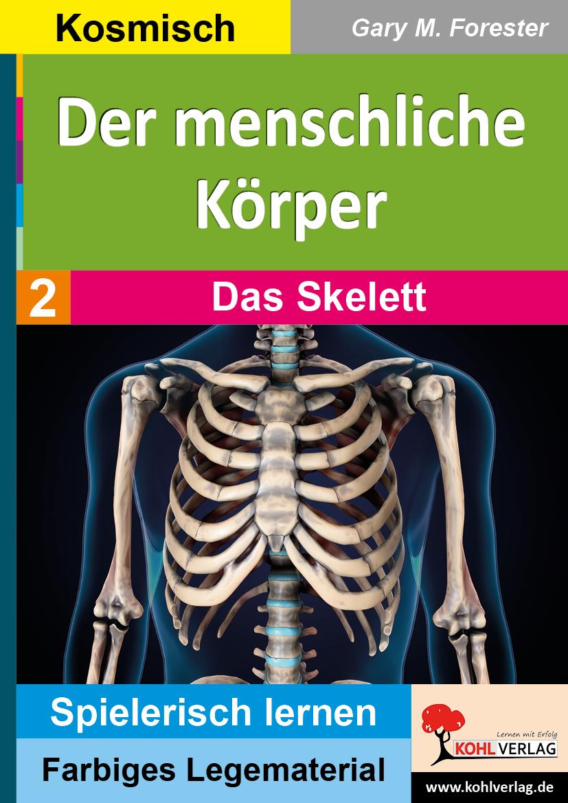Vorderes Coverbild Der menschliche Körper / Das Skelett