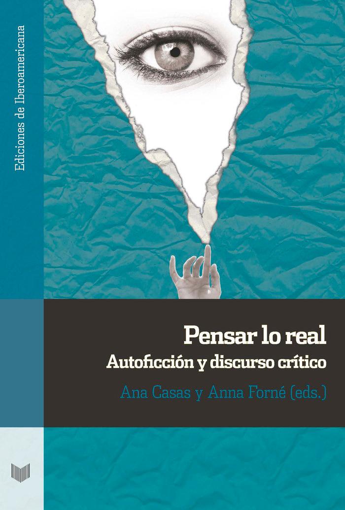 Vorderes Coverbild Pensar lo real : autoficción y discurso crítico