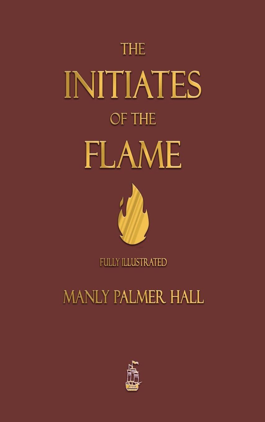 Vorderes Coverbild The Initiates of the Flame - Fully Illustrated Edition