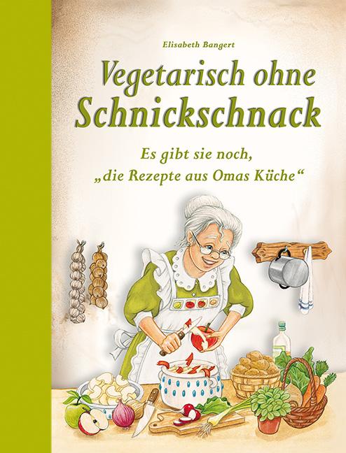 Vorderes Coverbild Vegetarisch ohne Schnickschnack