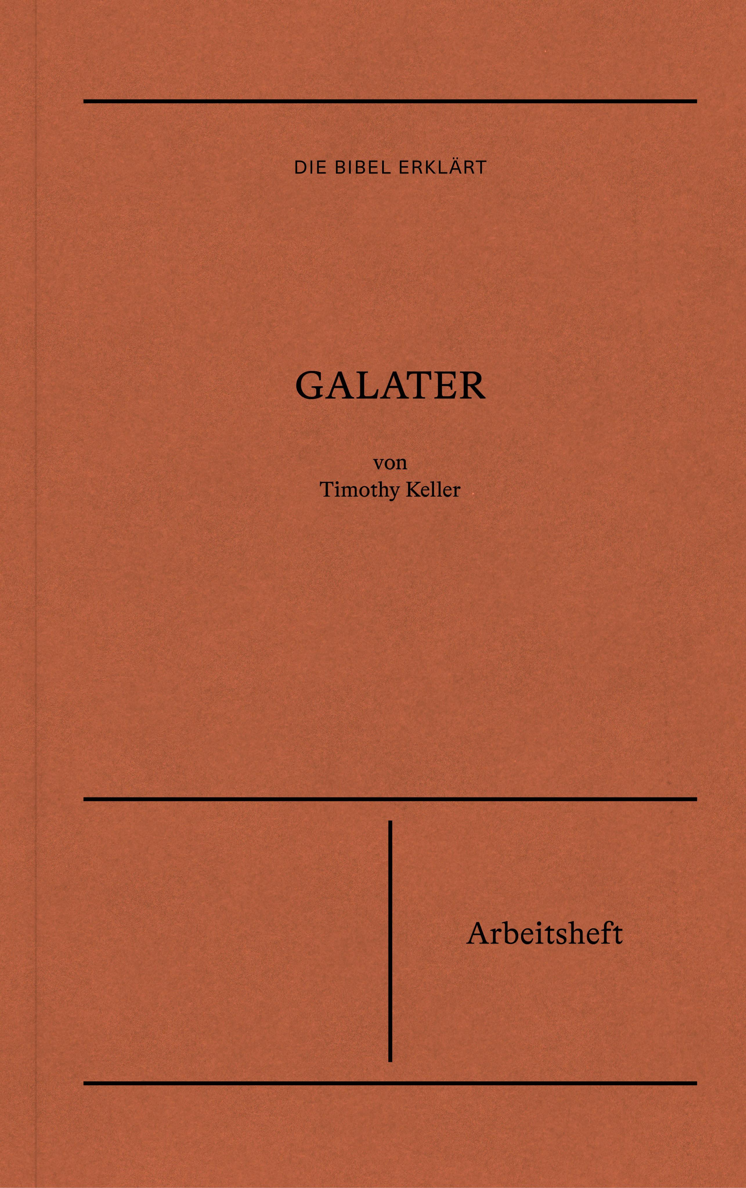 Vorderes Coverbild Galater | Arbeitsheft (Die Bibel erklärt)