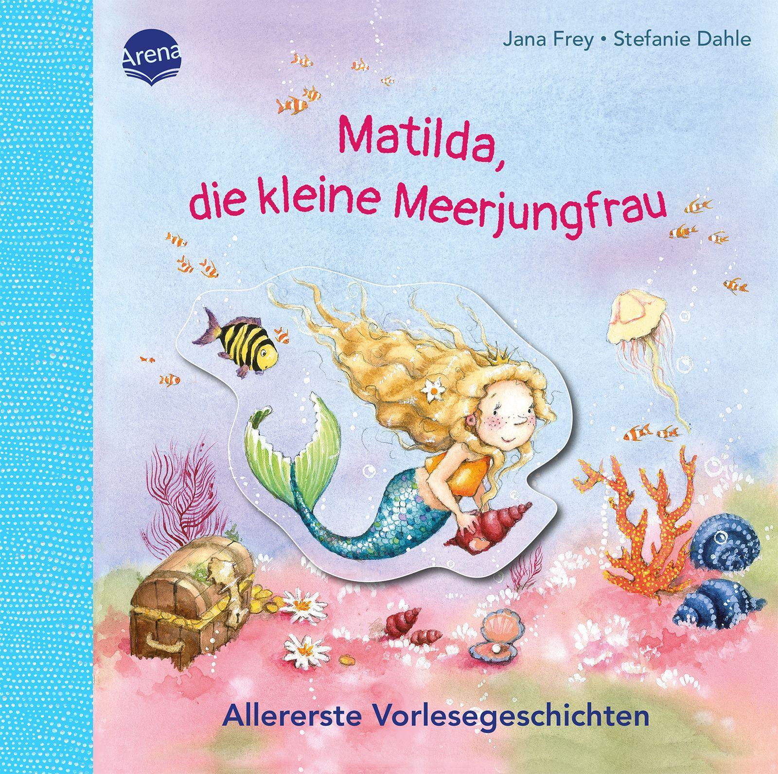Vorderes Coverbild Matilda, die kleine Meerjungfrau. Allererste Vorlesegeschichten