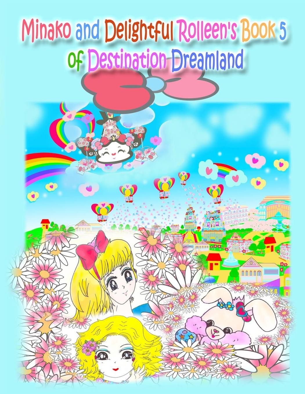 Vorderes Coverbild Minako and Delightful Rolleen's Book 5 of Destination Dreamland