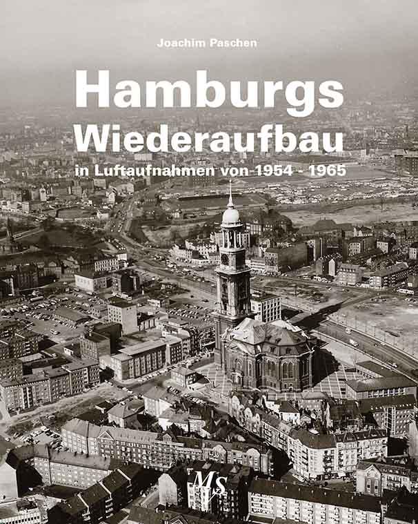 Vorderes Coverbild Hamburgs Wiederaufbau in Luftaufnahmen von 1954 - 1965