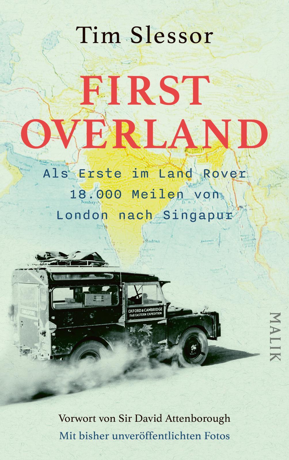 Vorderes Coverbild First Overland. Als Erste im Land Rover 18.000 Meilen von London nach Singapur