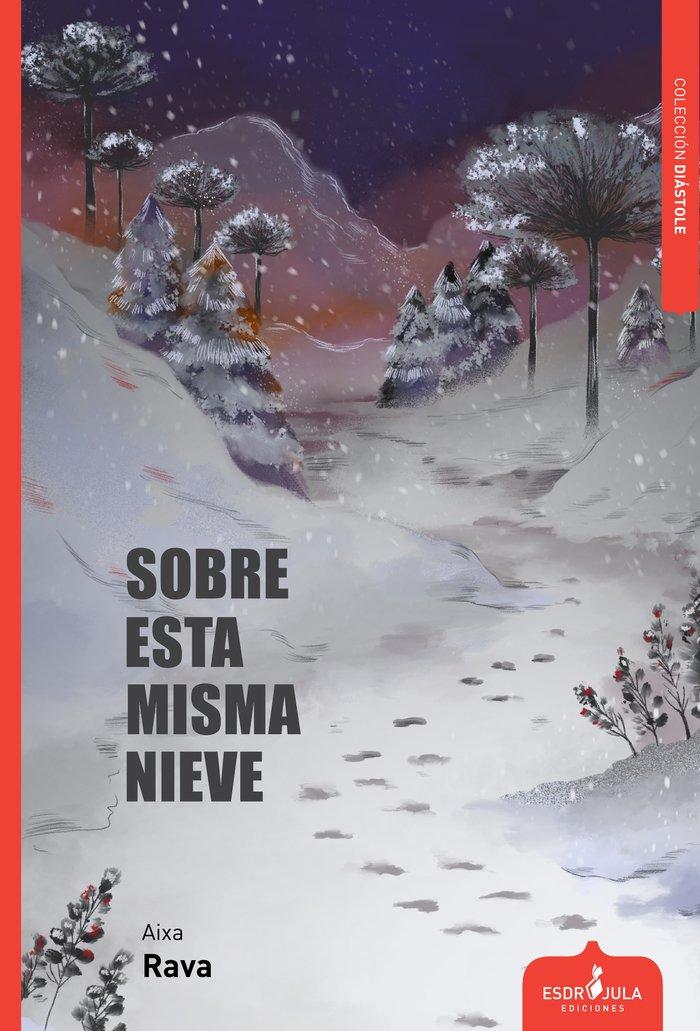 Vorderes Coverbild Sobre esta misma nieve