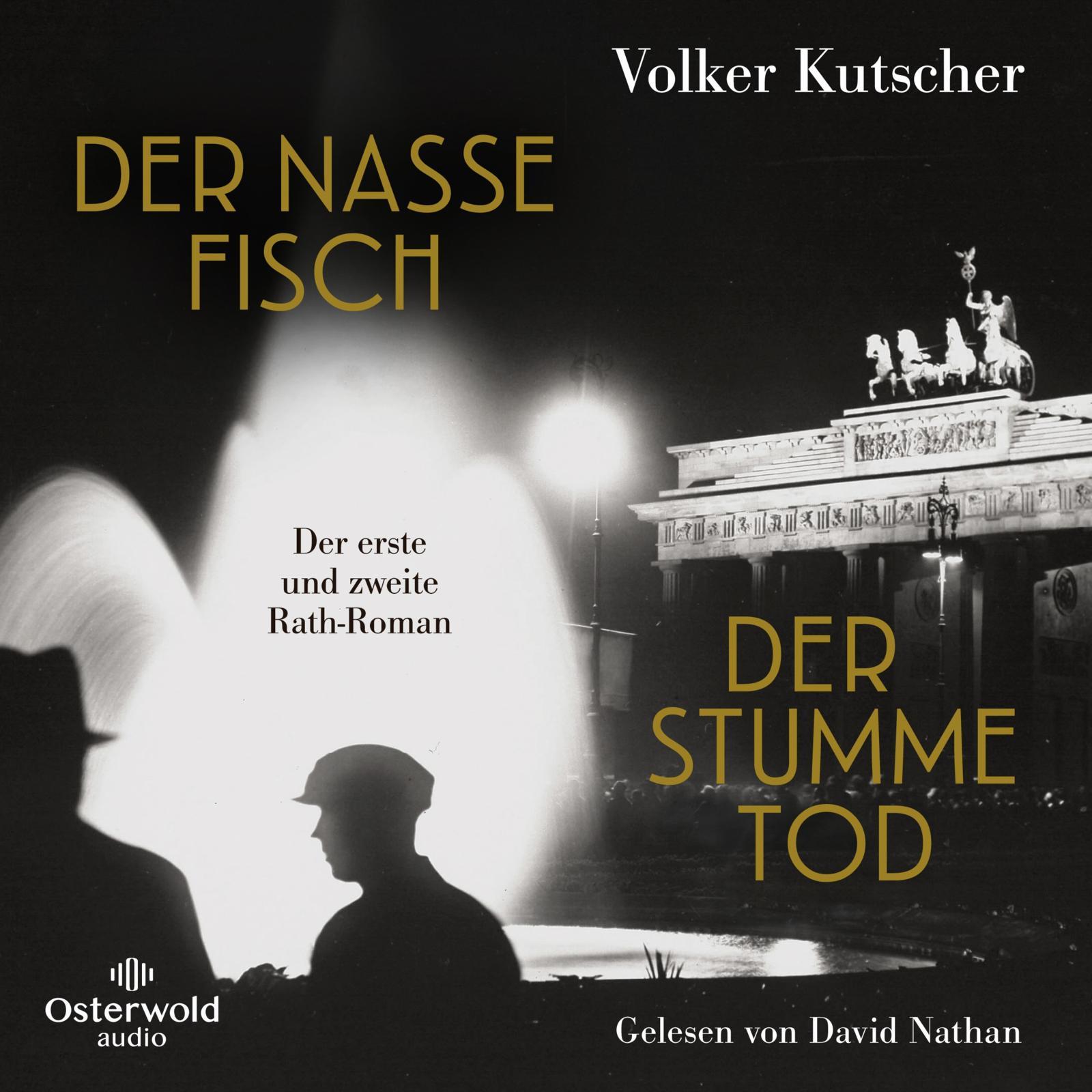 Vorderes Coverbild Der nasse Fisch / Der stumme Tod (Die Gereon-Rath-Romane )
