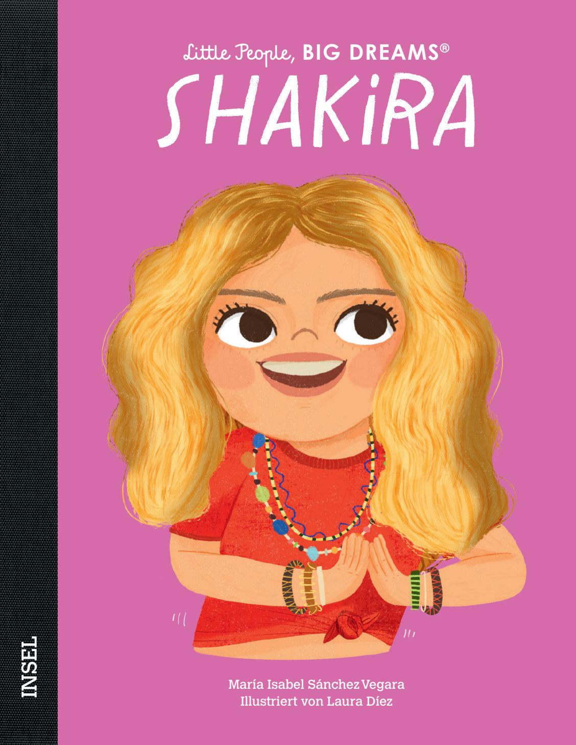 Vorderes Coverbild Shakira - Little People, BIG DREAMS (Deutsche Ausgabe)