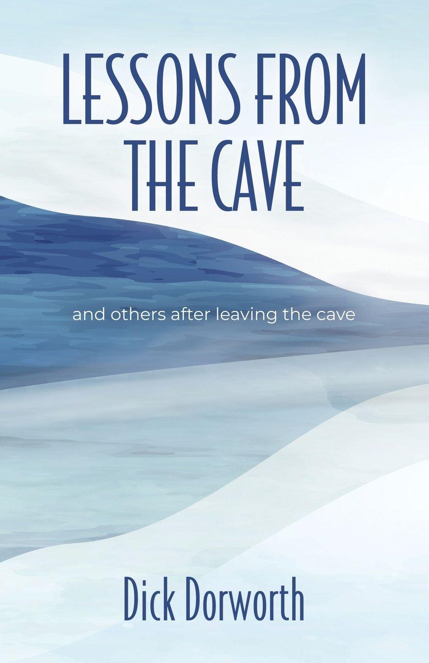 Vorderes Coverbild LESSONS FROM THE CAVE and others after leaving the cave