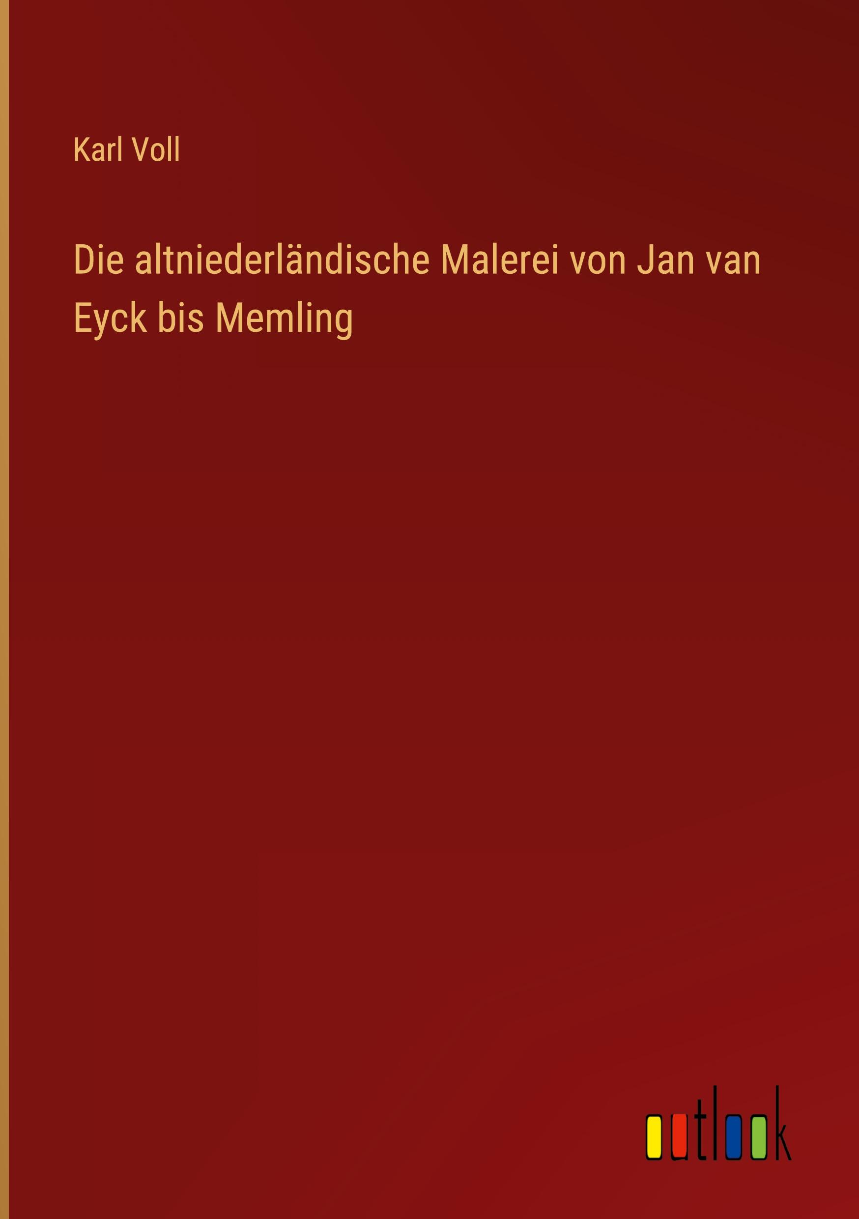 Vorderes Coverbild Die altniederländische Malerei von Jan van Eyck bis Memling