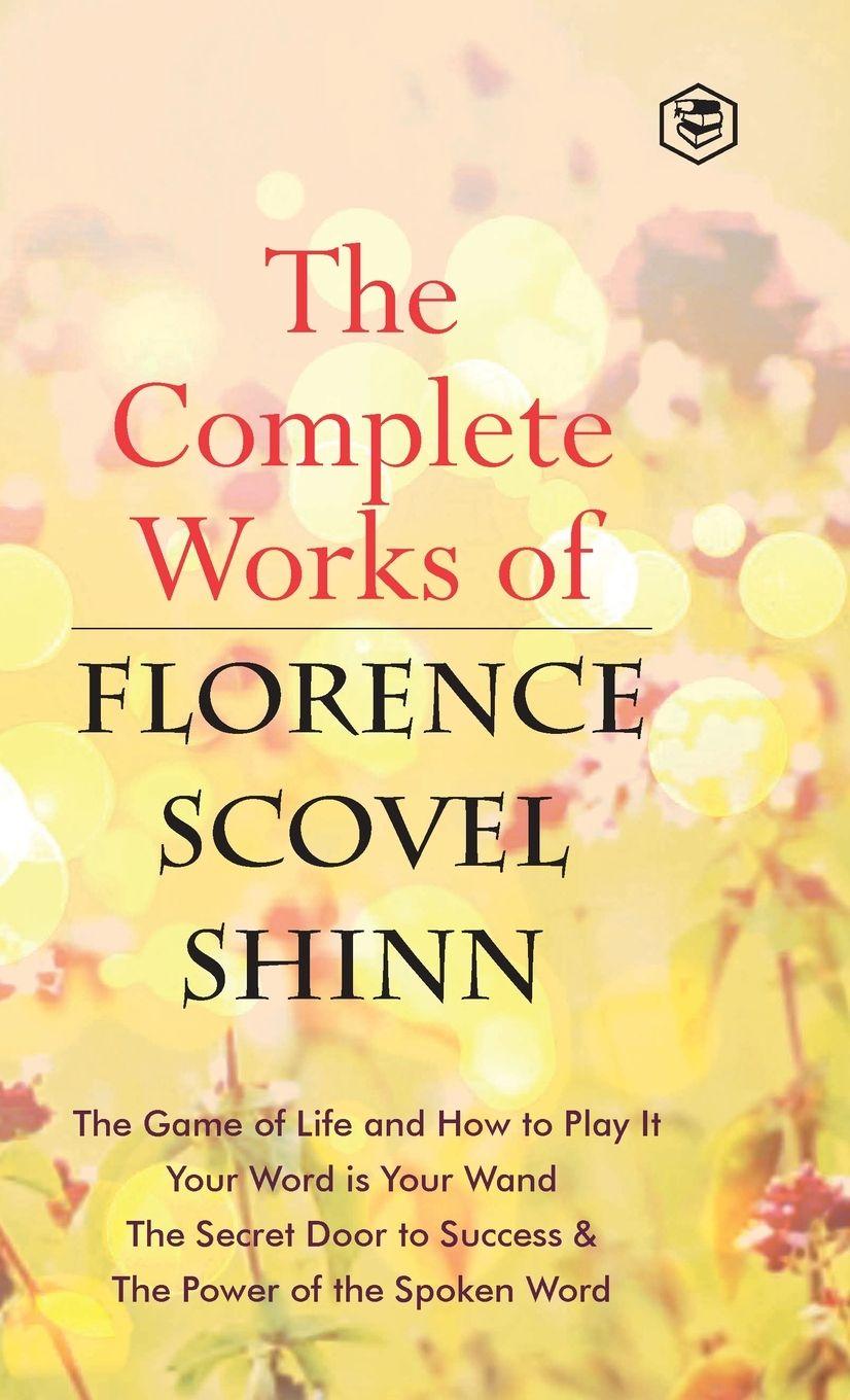 Vorderes Coverbild The Complete Works of Florence Scovel Shinn