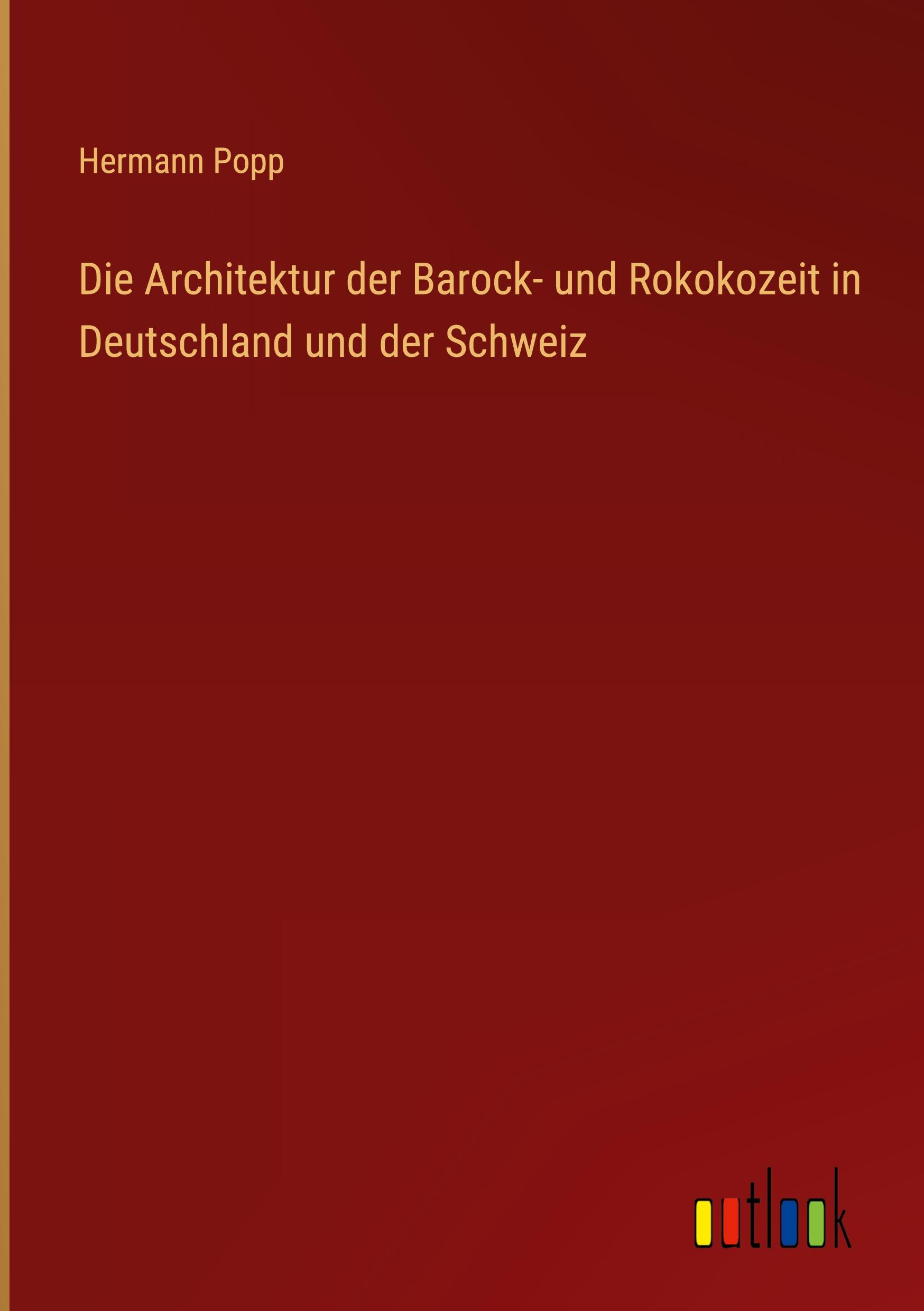 Vorderes Coverbild Die Architektur der Barock- und Rokokozeit in Deutschland und der Schweiz