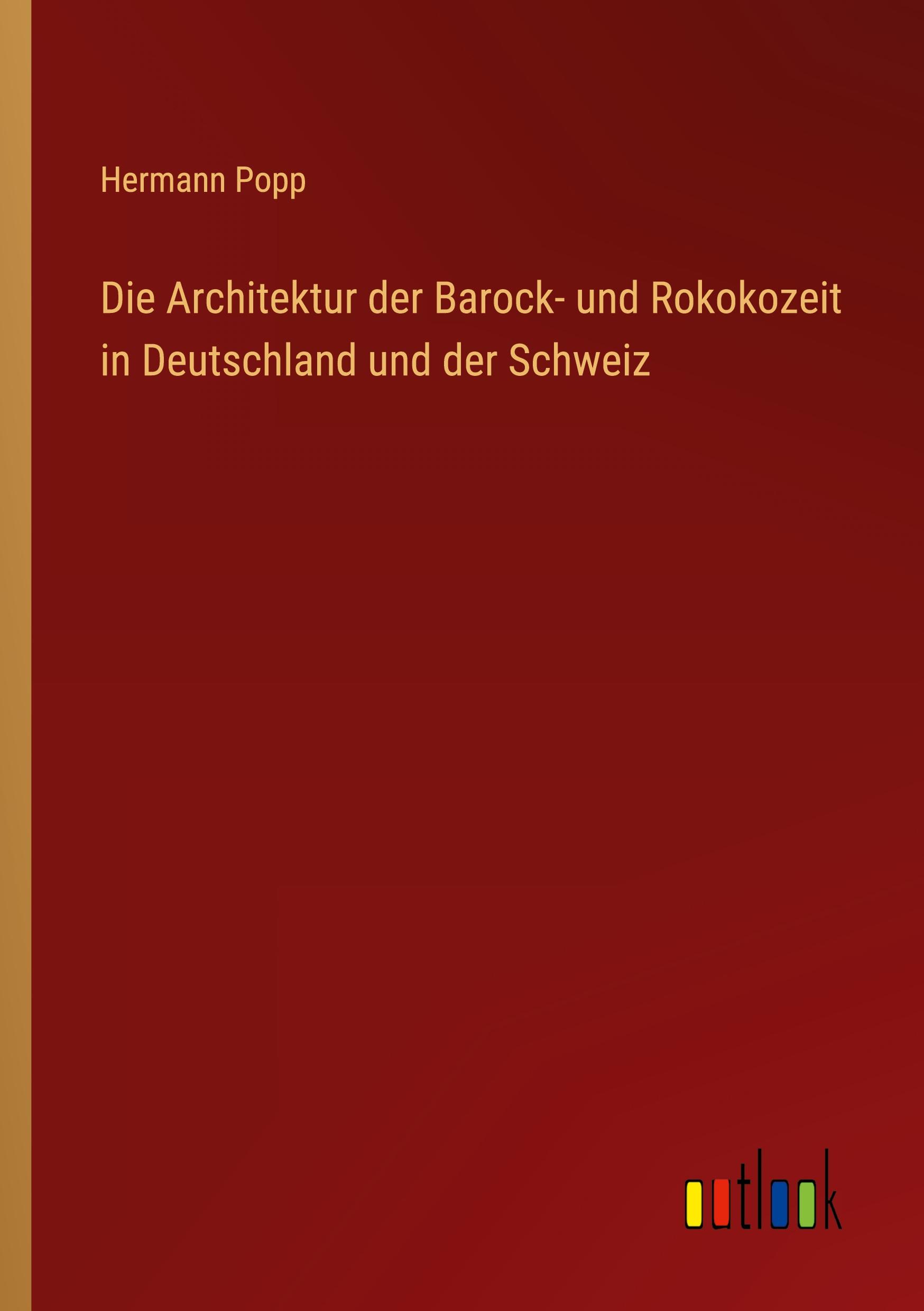 Vorderes Coverbild Die Architektur der Barock- und Rokokozeit in Deutschland und der Schweiz