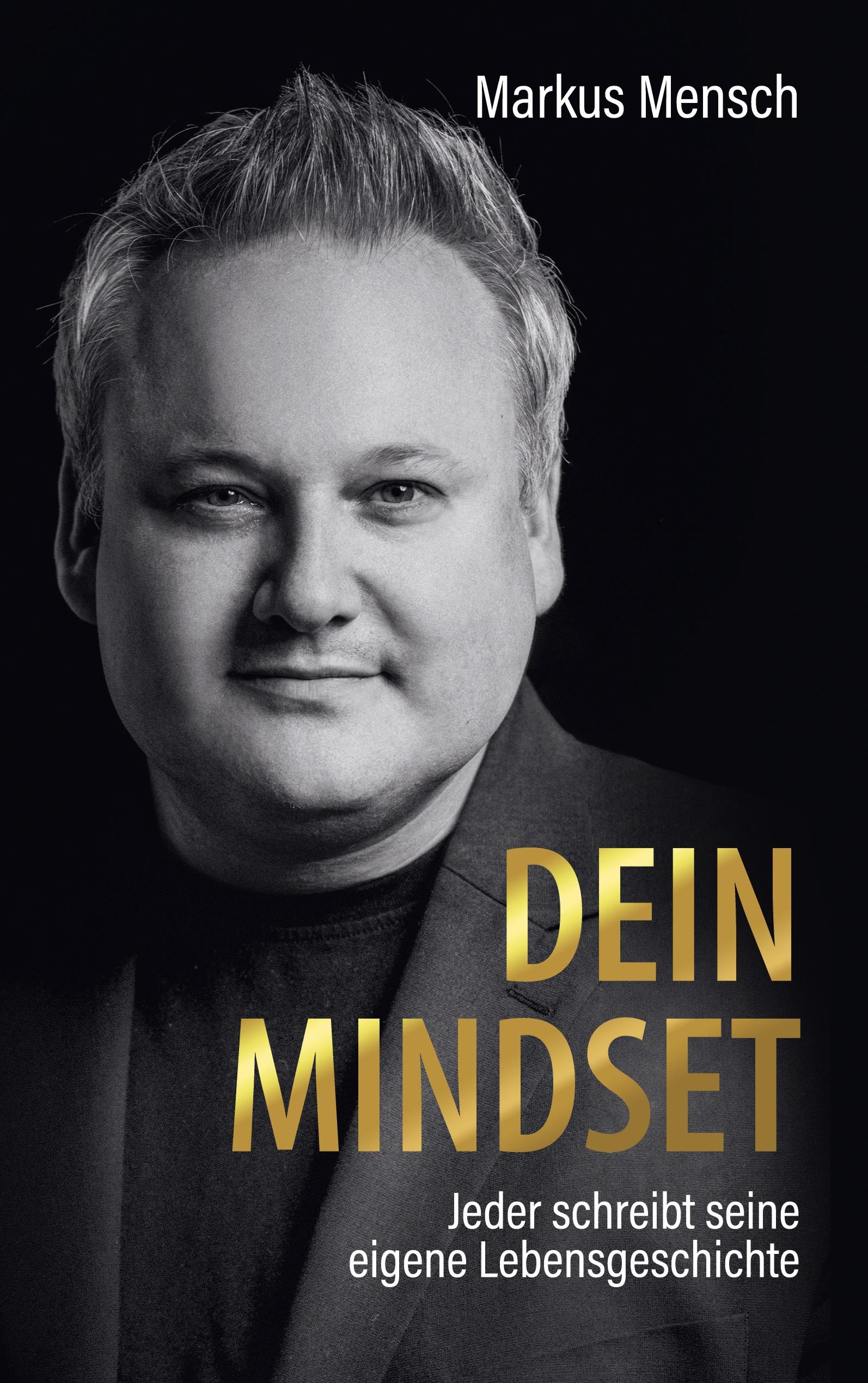 Vorderes Coverbild Dein Mindset - Jeder schreibt seine eigene Lebensgeschichte
