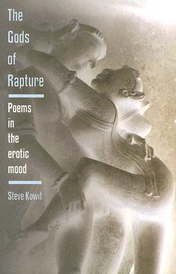 Vorderes Coverbild The Gods of Rapture: Poems in the Erotic Mood