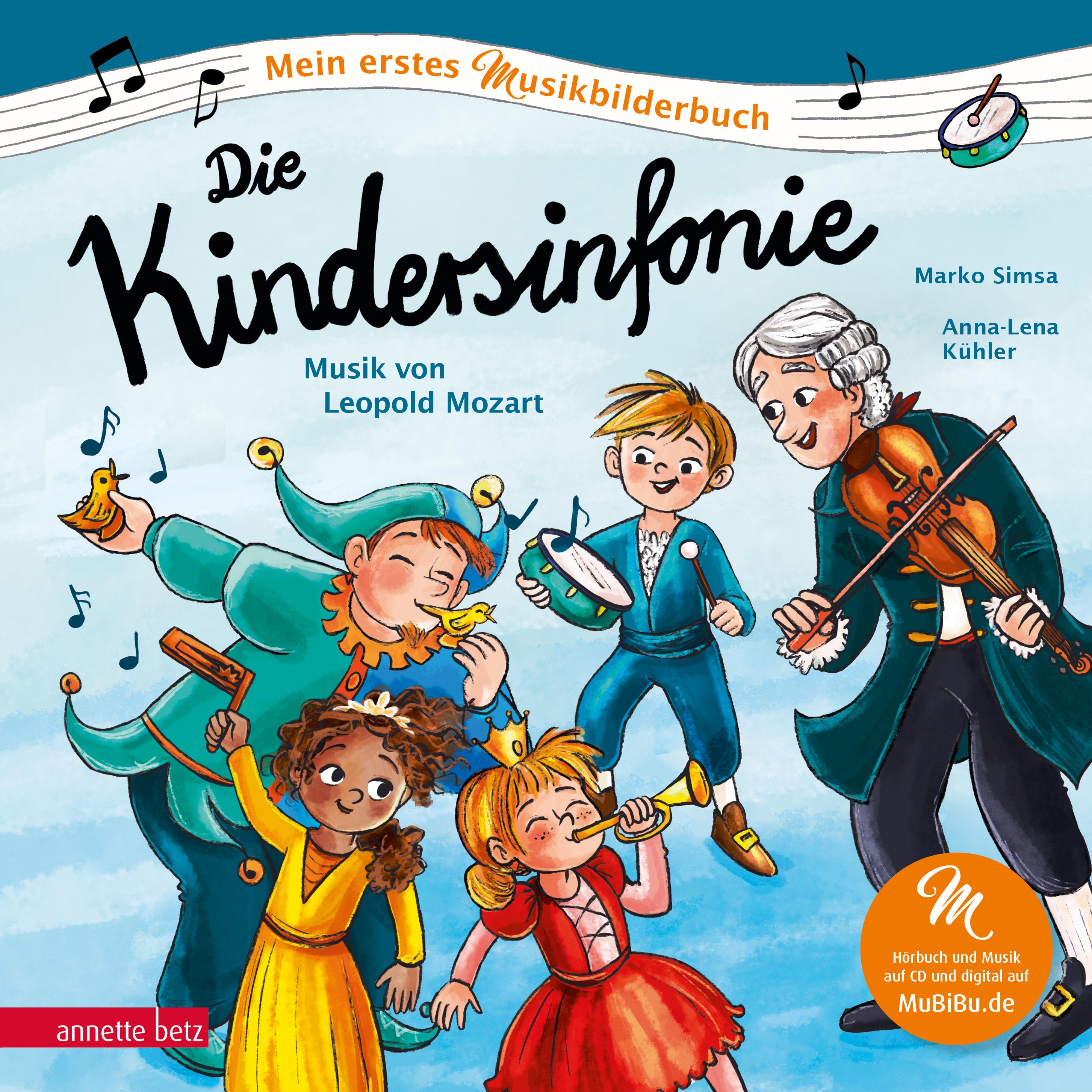 Vorderes Coverbild Die Kindersinfonie (Mein erstes Musikbilderbuch mit CD und zum Streamen, Bd.)