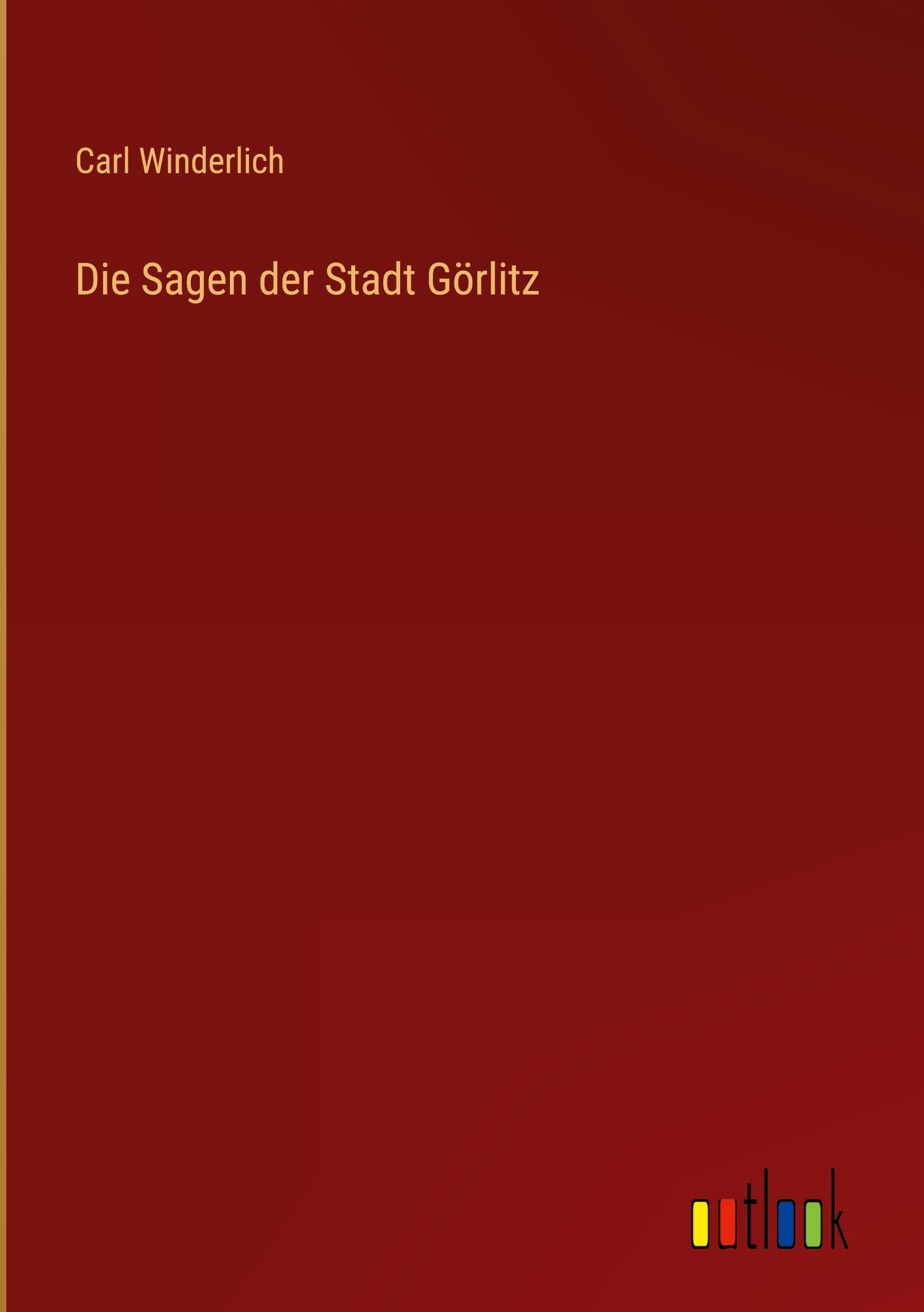 Vorderes Coverbild Die Sagen der Stadt Görlitz