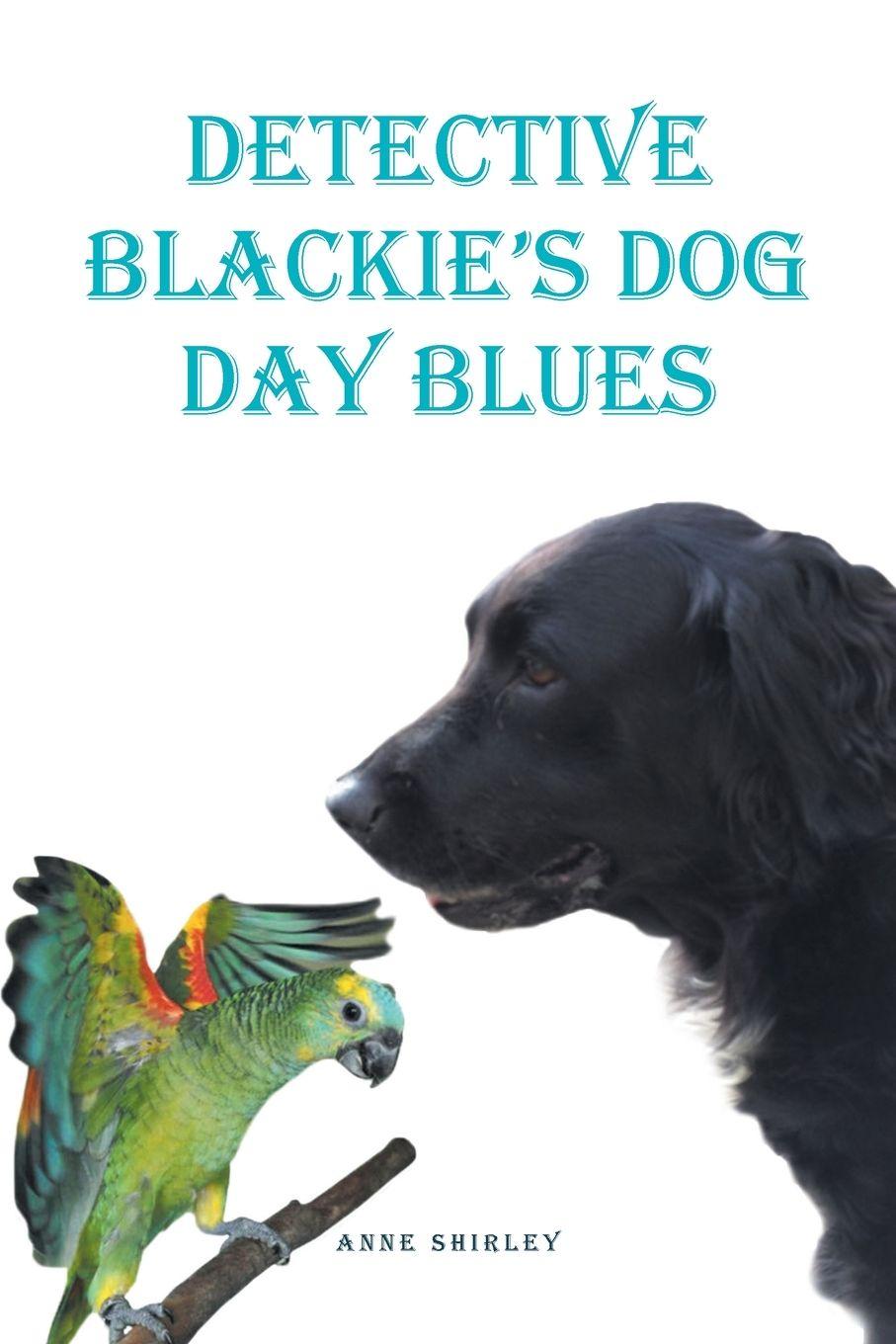 Vorderes Coverbild Detective Blackie's Dog Day Blues