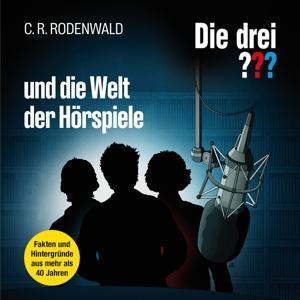 Vorderes Coverbild Die drei ??? und die Welt der Hörspiele