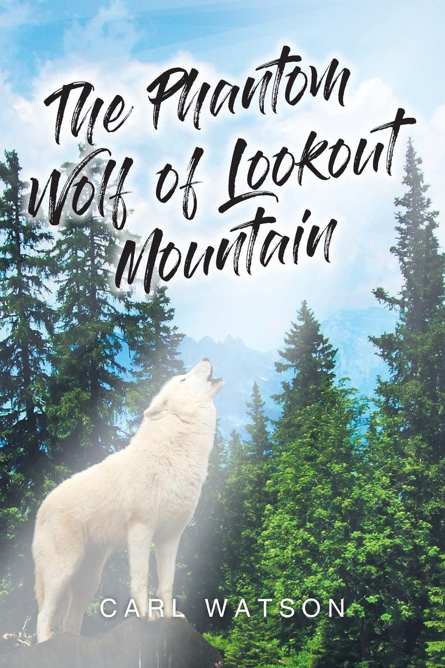 Vorderes Coverbild The Phantom Wolf of Lookout Mountain
